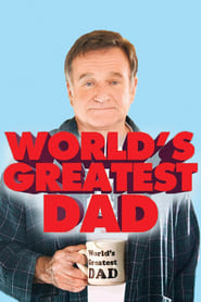 دانلود فیلم World's Greatest Dad 2009 (بهترین بابای دنیا) دوبله فارسی بدون سانسور