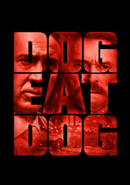 دانلود فیلم Dog Eat Dog 2016 (سگ سگ را می‌خورد) دوبله فارسی بدون سانسور