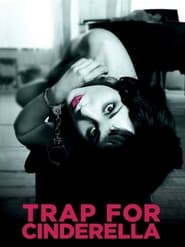 دانلود فیلم Trap for Cinderella 2013 دوبله فارسی بدون سانسور