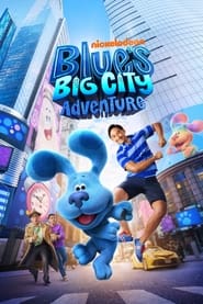دانلود فیلم Blue's Big City Adventure 2022 (ماجراجویی آبی در شهر بزرگ ) دوبله فارسی بدون سانسور