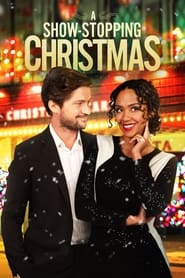 دانلود فیلم A Show-Stopping Christmas 2021 (عاشقانه بازیگوش) دوبله فارسی بدون سانسور