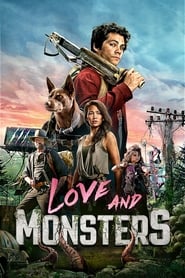 دانلود فیلم Love and Monsters 2020 (عشق و هیولا) دوبله فارسی بدون سانسور