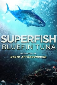 دانلود فیلم Superfish: Bluefin Tuna 2012 دوبله فارسی بدون سانسور