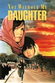 دانلود فیلم Not Without My Daughter 1991 دوبله فارسی بدون سانسور