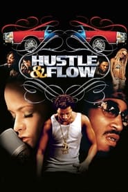 دانلود فیلم Hustle & Flow 2005 دوبله فارسی بدون سانسور