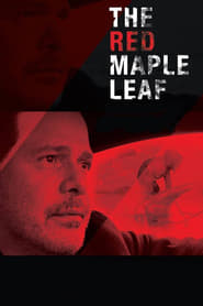 دانلود فیلم The Red Maple Leaf 2016 دوبله فارسی بدون سانسور