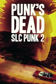 دانلود فیلم Punk's Dead: SLC Punk 2 2016 دوبله فارسی بدون سانسور