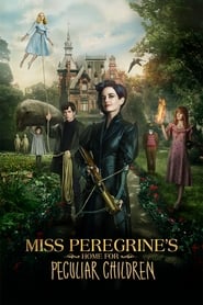 Miss Peregrine's Home for Peculiar Children 2016 (خانه دوشیزه پرگرین برای بچه‌های عجیب)