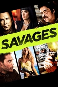 دانلود فیلم Savages 2012 (وحشی‌ها) دوبله فارسی بدون سانسور