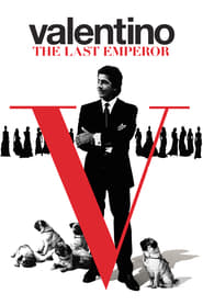 دانلود فیلم Valentino: The Last Emperor 2008 دوبله فارسی بدون سانسور