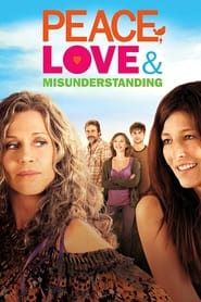 دانلود فیلم Peace, Love & Misunderstanding 2011 دوبله فارسی بدون سانسور