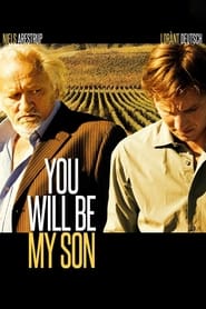دانلود فیلم You Will Be My Son 2011 دوبله فارسی بدون سانسور