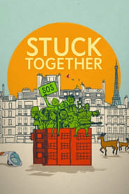 دانلود فیلم Stuck Together 2021 (گرفتار در کنار همدیگر) دوبله فارسی بدون سانسور