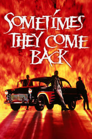 دانلود فیلم Sometimes They Come Back 1991 دوبله فارسی بدون سانسور