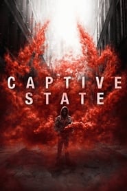 دانلود فیلم Captive State 2019 (ایالت محبوس) دوبله فارسی بدون سانسور