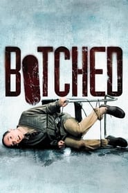 دانلود فیلم Botched 2007 دوبله فارسی بدون سانسور