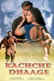 دانلود فیلم Kachche Dhaage 1999 دوبله فارسی بدون سانسور