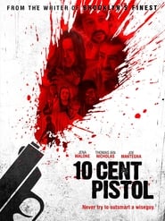 دانلود فیلم 10 Cent Pistol 2014 (تپانچه ده سنت) دوبله فارسی بدون سانسور