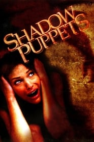 دانلود فیلم Shadow Puppets 2007 دوبله فارسی بدون سانسور