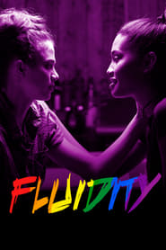دانلود فیلم Fluidity 2019 دوبله فارسی بدون سانسور