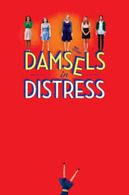 دانلود فیلم Damsels in Distress 2011 (دوشیزه‎ها در رنج) دوبله فارسی بدون سانسور