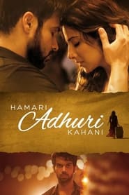 دانلود فیلم Hamari Adhuri Kahani 2015 دوبله فارسی بدون سانسور