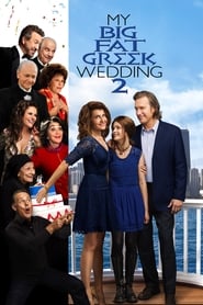 دانلود فیلم My Big Fat Greek Wedding 2 2016 (عروسی یونانی پرریخت‌وپاش و بزرگ من ۲) دوبله فارسی بدون سانسور