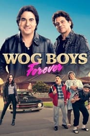 دانلود فیلم Wog Boys Forever 2022 دوبله فارسی بدون سانسور