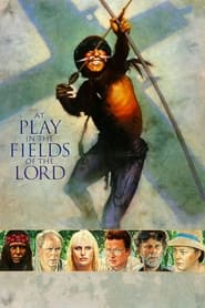 دانلود فیلم At Play in the Fields of the Lord 1991 دوبله فارسی بدون سانسور
