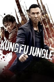دانلود فیلم Kung Fu Jungle 2014 (جنگل کونگ فو) دوبله فارسی بدون سانسور