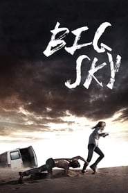 دانلود فیلم Big Sky 2015 (آسمان بزرگ) دوبله فارسی بدون سانسور