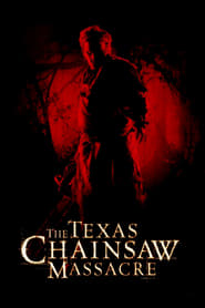 The Texas Chainsaw Massacre 2003 (کشتار با اره‌برقی در تگزاس)