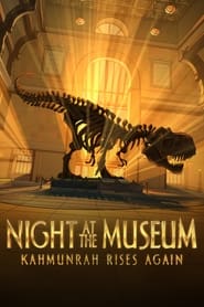 دانلود فیلم Night at the Museum: Kahmunrah Rises Again 2022 (شب در موزه : خیزش دوباره کاه مونرا) دوبله فارسی بدون سانسور
