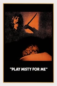 دانلود فیلم Play Misty for Me 1971 دوبله فارسی بدون سانسور