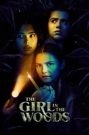 دانلود سریال The Girl in the Woods 2021 دوبله فارسی بدون سانسور