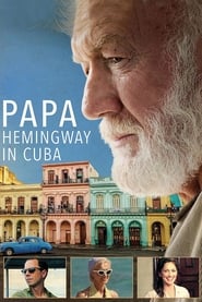 دانلود فیلم Papa Hemingway in Cuba 2015 دوبله فارسی بدون سانسور