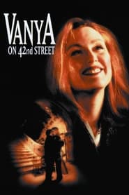 دانلود فیلم Vanya on 42nd Street 1994 دوبله فارسی بدون سانسور