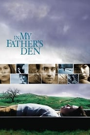 دانلود فیلم In My Father's Den 2004 دوبله فارسی بدون سانسور