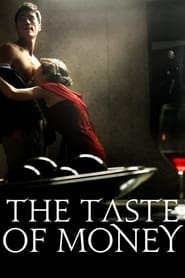 دانلود فیلم The Taste of Money 2012 دوبله فارسی بدون سانسور