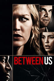دانلود فیلم Between Us 2012 دوبله فارسی بدون سانسور