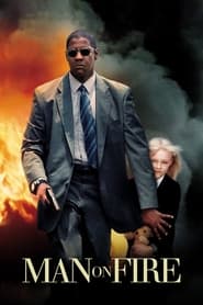 Man on Fire 2004 (مردی در آتش)