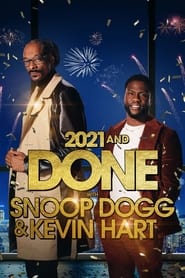 دانلود فیلم 2021 and Done with Snoop Dogg & Kevin Hart 2021 (2021 با اسنوپ داگ و کوین هارت انجام شد) دوبله فارسی بدون سانسور