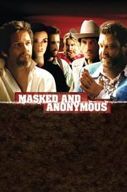 دانلود فیلم Masked and Anonymous 2003 دوبله فارسی بدون سانسور