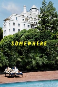 دانلود فیلم Somewhere 2010 دوبله فارسی بدون سانسور